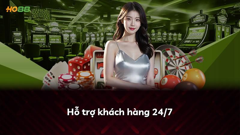 Hỗ trợ khách hàng 24/7