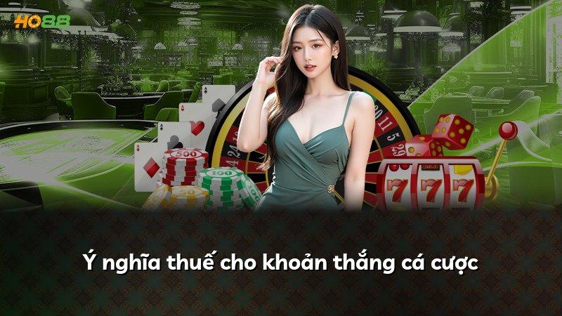 Ý nghĩa thuế cho khoản thắng cá cược
